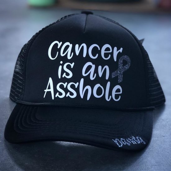 Paso Robles Mom Custom Hats_Cancer is an asshole hat